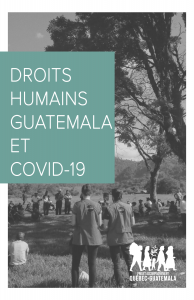 DROITS HUMAINS, GUATEMALA ET COVID-19